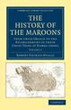 The History of the Maroons: From their Origin to the Establishment of their Chief Tribe at Sierra Leone