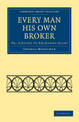 Every Man his Own Broker: Or, A Guide to Exchange-Alley