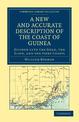 A New and Accurate Description of the Coast of Guinea: Divided into the Gold, the Slave, and the Ivory Coasts