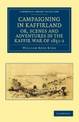 Campaigning in Kaffirland, or, Scenes and Adventures in the Kaffir War of 1851-2