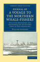 Journal of a Voyage to the Northern Whale-Fishery: Including Researches and Discoveries on the Eastern Coast of West Greenland,