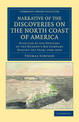 Narrative of the Discoveries on the North Coast of America: Effected by the Officers of the Hudson's Bay Company during the Year