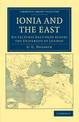 Ionia and the East: Six Lectures Delivered before the University of London