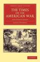 The Times on the American War: And Other Essays