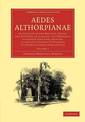 Aedes Althorpianae: Or, An Account of the Mansion, Books, and Pictures, at Althorp, the Residence of George John Earl Spencer, K