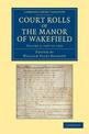 Court Rolls of the Manor of Wakefield: Volume 2 , 1297 to 1309