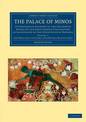 The Palace of Minos: A Comparative Account of the Successive Stages of the Early Cretan Civilization as Illustrated by the Disco