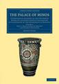 The Palace of Minos: A Comparative Account of the Successive Stages of the Early Cretan Civilization as Illustrated by the Disco