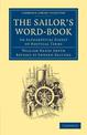 The Sailor's Word-Book: An Alphabetical Digest of Nautical Terms