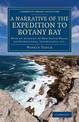 A Narrative of the Expedition to Botany Bay: With an Account of New South Wales, its Productions, Inhabitants, etc.