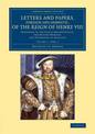 Letters and Papers, Foreign and Domestic, of the Reign of Henry VIII: Volume 1, Part 2: Preserved in the Public Record Office, t