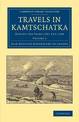 Travels in Kamtschatka: Volume 1: During the Years 1787 and 1788