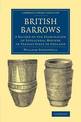 British Barrows: A Record of the Examination of Sepulchral Mounds in Various Parts of England