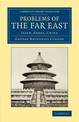 Problems of the Far East: Japan, Korea, China