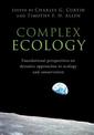 Complex Ecology: Foundational Perspectives on Dynamic Approaches to Ecology and Conservation