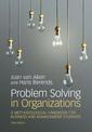 Problem Solving in Organizations: A Methodological Handbook for Business and Management Students