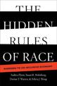 The Hidden Rules of Race: Barriers to an Inclusive Economy