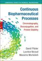 Continuous Biopharmaceutical Processes: Chromatography, Bioconjugation, and Protein Stability