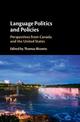 Language Politics and Policies: Perspectives from Canada and the United States