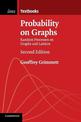 Probability on Graphs: Random Processes on Graphs and Lattices