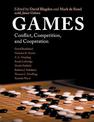 Games: Conflict, Competition, and Cooperation