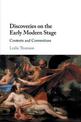 Discoveries on the Early Modern Stage: Contexts and Conventions