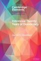 Indonesia: Twenty Years of Democracy