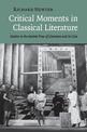 Critical Moments in Classical Literature: Studies in the Ancient View of Literature and its Uses
