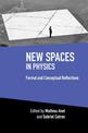 New Spaces in Physics: Volume 2: Formal and Conceptual Reflections