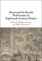 Music and the Benefit Performance in Eighteenth-Century Britain