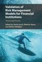 Validation of Risk Management Models for Financial Institutions: Theory and Practice
