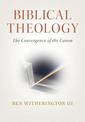 Biblical Theology: The Convergence of the Canon