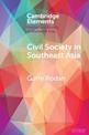 Civil Society in Southeast Asia: Power Struggles and Political Regimes