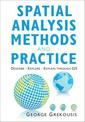Spatial Analysis Methods and Practice: Describe - Explore - Explain through GIS