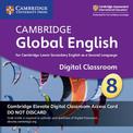 Cambridge Global English Stage 8 Cambridge Elevate Digital Classroom Access Card (1 Year): For Cambridge Lower Secondary English