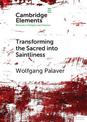 Transforming the Sacred into Saintliness: Reflecting on Violence and Religion with Rene Girard