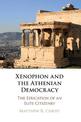 Xenophon and the Athenian Democracy: The Education of an Elite Citizenry