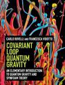 Covariant Loop Quantum Gravity: An Elementary Introduction to Quantum Gravity and Spinfoam Theory