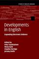 Developments in English: Expanding Electronic Evidence