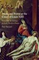 Music and Power at the Court of Louis XIII: Sounding the Liturgy in Early Modern France