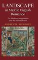 Landscape in Middle English Romance: The Medieval Imagination and the Natural World
