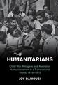 The Humanitarians: Child War Refugees and Australian Humanitarianism in a Transnational World, 1919-1975