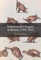 Emotions and Surgery in Britain, 1793-1912