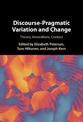 Discourse-Pragmatic Variation and Change: Theory, Innovations, Contact