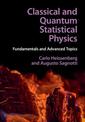 Classical and Quantum Statistical Physics: Fundamentals and Advanced Topics