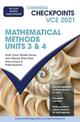 Cambridge Checkpoints VCE Mathematical Methods Units 3&4 2021