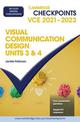 Cambridge Checkpoints VCE Visual Communication Units 3&4 2021-2023