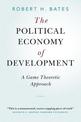 The Political Economy of Development: A Game Theoretic Approach