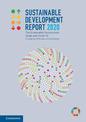 Sustainable Development Report 2020: The Sustainable Development Goals and Covid-19 Includes the SDG Index and Dashboards