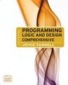 Programming Logic and Design: Comprehensive (with Videos Printed Access Card)